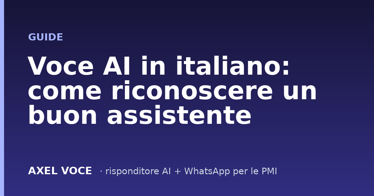 Voce AI naturale in italiano: come riconoscere un buon assistente